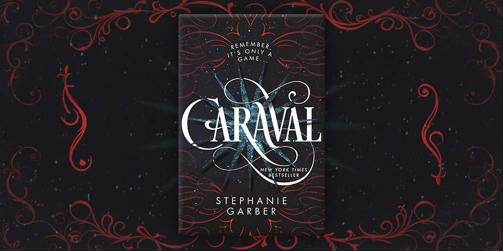 Caraval by Stephanie Garber
