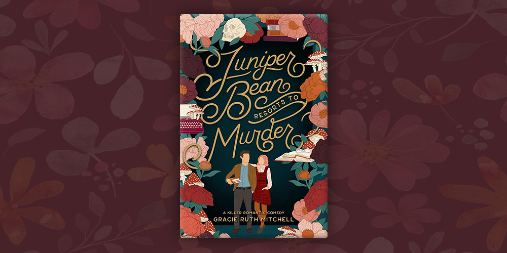 Juniper Bean Resorts to Murder by Gracie Ruth Mitchell