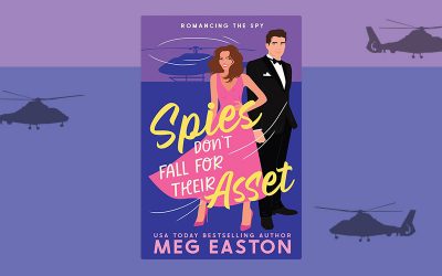 Spies Don’t Fall For Their Asset by Meg Easton