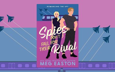 Spies Don’t Fall for Their Rival by Meg Easton